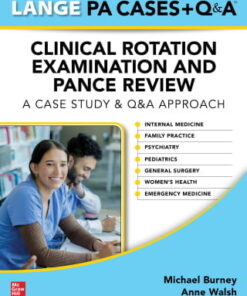 LANGE Physician Assistant Cases + Q&A Clinical Rotation Examination and PANCE Review (PDF)