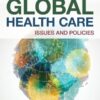 Global Health Care: Issues and Policies, 4th Edition (PDF)