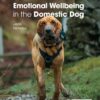 Emotional Wellbeing in the Domestic Dog(PDF)