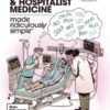 Critical Care and Hospitalist Medicine Made Ridiculously Simple, 3rd Edition (PDF)