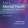 Early’s Mental Health Concepts and Techniques in Occupational Therapy, 6th Edition (EPUB)