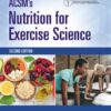 ACSM’s Nutrition for Exercise Science, 2nd Edition (EPUB) ACSM’s Nutrition for Exercise Science, 2nd Edition (EPUB)