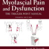 Travell, Simons & Donnelly’s Myofascial Pain and Dysfunction, 4th Edition (EPUB)