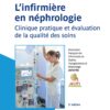 L’infirmier (e) en néphrologie, 5th Edition (EPUB) L’infirmier (e) en néphrologie, 5th Edition (EPUB)