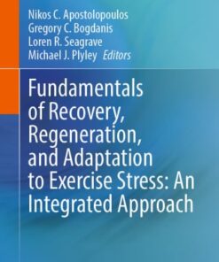 Fundamentals of Recovery, Regeneration, and Adaptation to Exercise Stress: An Integrated Approach (PDF)