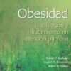 Obesidad. Evaluación y abordaje en atención primaria (PDF)