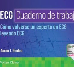 ECG. Cuaderno de trabajo. Cómo volverse un experto en ECG leyendo ECG (EPUB)
