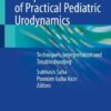 Comprehensive Atlas of Practical Pediatric Urodynamics (EPUB)
