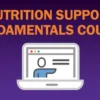 American Society for Parenteral and Enteral Nutrition Nutrition Support Fundamentals Course Winter 2023