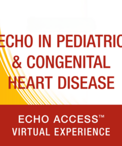 American Society of Echocardiography 4th Annual Echo in Pediatric & Congenital Heart Disease Virtual Experience 2025