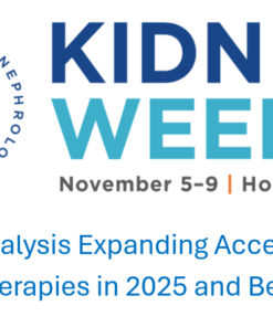 American Society of Nephrology Kidney Week Home Dialysis Expanding Access to Home Therapies in 2025 and Beyond