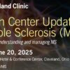 Cleveland Clinic Mellen Center Update in Multiple Sclerosis 2025