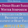Complete Conference Management San Diego Heart Failure Symposium for Primary Care and Internal Medicine Physicians 2025