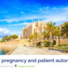 European Society of Human Reproduction and Embryology High-risk Pregnancy and Patient Autonomy 2025