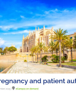 European Society of Human Reproduction and Embryology High-risk Pregnancy and Patient Autonomy 2025