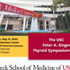 Keck USC The USC Peter A. Singer Thyroid Symposium 2025 Keck USC The USC Peter A. Singer Thyroid Symposium 2025