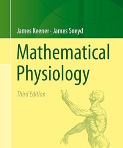 Mathematical Physiology (Interdisciplinary Applied Mathematics Book 8) 3rd Edition (PDF)