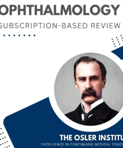The Osler Ophthalmology 2025 Subscription-Based Review