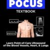 The POCUS Textbook: Learn Point-of-Care Ultrasound of the Blood Vessels, Heart, & Lungs (EPUB)