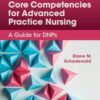 Zaccagnini & White’s Core Competencies for Advanced Practice Nursing: A Guide for DNPs, 5th edition (PDF)