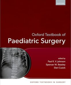 Oxford Textbook of Paediatric Surgery (Oxford Textbooks in Surgery) (PDF)