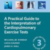 A Practical Guide to the Interpretation of Cardiopulmonary Exercise Tests (Oxford Respiratory Medicine Library), 3ed (PDF)