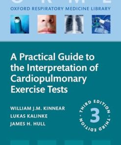 A Practical Guide to the Interpretation of Cardiopulmonary Exercise Tests (Oxford Respiratory Medicine Library), 3ed (PDF)