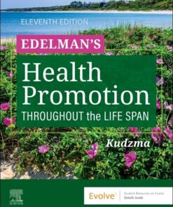 Edelman’s Health Promotion Throughout the Life Span, 11th edition (True PDF)