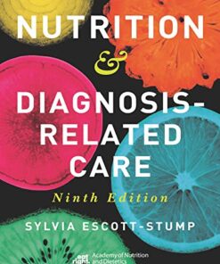 Nutrition & Diagnosis-Related Care, 9th Edition (True PDF from Publisher)