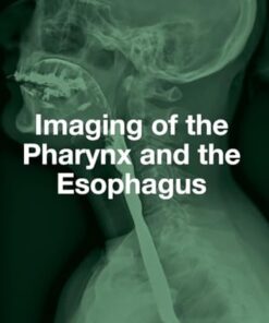 Imaging of the Pharynx and the Esophagus (PDF)