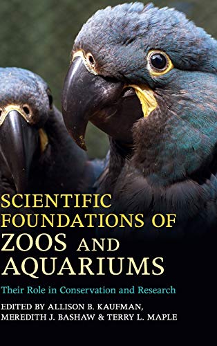 Scientific Foundations of Zoos and Aquariums: Their Role in Conservation and Research (PDF) Scientific Foundations of Zoos and Aquariums: Their Role in Conservation and Research (PDF)