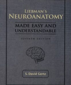 Liebman’s Neuroanatomy Made Easy And Understandable, 7th Edition (High Quality Image PDF)