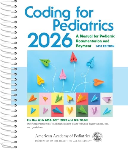 Coding for Pediatrics 2026, 31st edition (PDF) Coding for Pediatrics 2026, 31st edition (PDF)