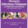 Managing Infectious Diseases in Child Care and Schools: A Quick Reference Guide, 7ed (PDF)