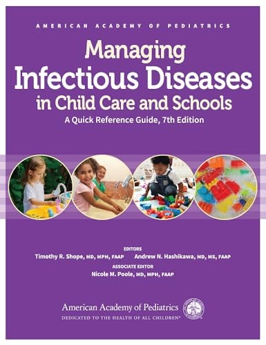 Managing Infectious Diseases in Child Care and Schools: A Quick Reference Guide, 7ed (PDF) Managing Infectious Diseases in Child Care and Schools: A Quick Reference Guide, 7ed (PDF)