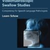 Pediatric Videofluoroscopic Swallow Studies: Competency for Speech-Language Pathologists (PDF)