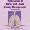 Video Atlas of Upper and Lower Airway Management, 2nd edition (EPUB) Video Atlas of Upper and Lower Airway Management, 2nd edition (EPUB)