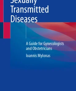 Sexually Transmitted Diseases : A Guide for Gynecologists and Obstetricians