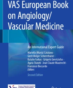 VAS European Book on Angiology/Vascular Medicine : An International Expert Guide