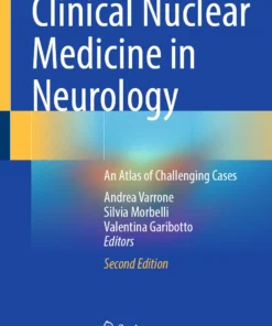 Clinical Nuclear Medicine in Neurology : An Atlas of Challenging Cases