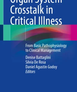 Organ System Crosstalk in Critical Illness : From Basic Pathophysiology to Clinical Management