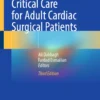 Postoperative Critical Care for Adult Cardiac Surgical Patients :