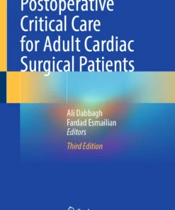 Postoperative Critical Care for Adult Cardiac Surgical Patients :