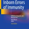 Inborn Errors of Immunity : Definition, Diagnosis, and Management