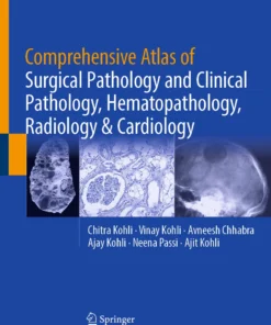 Comprehensive Atlas of Surgical Pathology and Clinical Pathology, Hematopathology, Radiology & Cardiology :