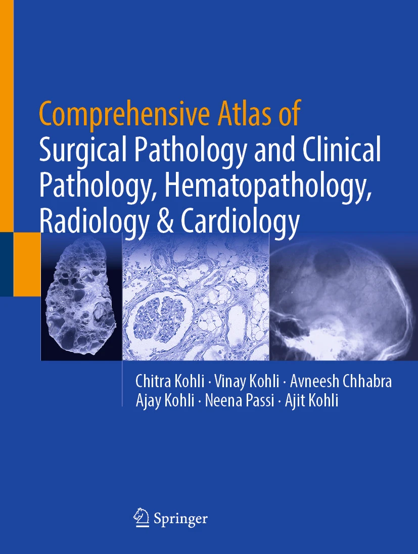 Comprehensive Atlas of Surgical Pathology and Clinical Pathology, Hematopathology, Radiology & Cardiology : Comprehensive Atlas of Surgical Pathology and Clinical Pathology, Hematopathology, Radiology & Cardiology :