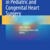 Complications in Pediatric and Congenital Heart Surgery :
