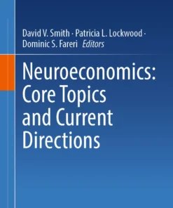 Neuroeconomics: Core Topics and Current Directions : NA