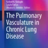 The Pulmonary Vasculature in Chronic Lung Disease :