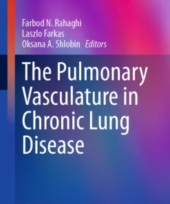 The Pulmonary Vasculature in Chronic Lung Disease :